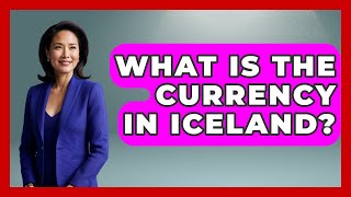 What Is The Currency In Iceland? - The Rail and Cruise Experts Does Iceland Take Usd