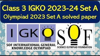 Class 3 SOF IGKO 2023-24 Set A solved paper olympiad #class3  #generalknowledge #olympiad #igko #sof