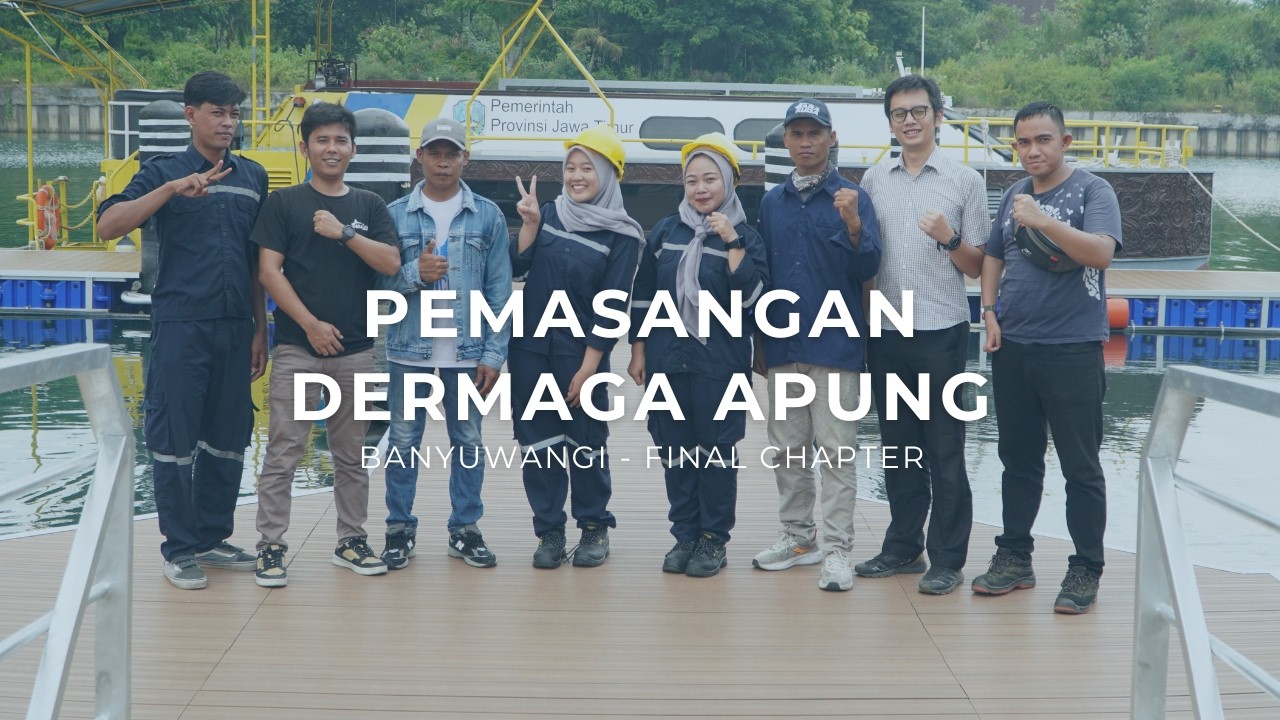 Pemasangan Dermaga Apung Barakuda - Banyuwangi | Final Chapter
