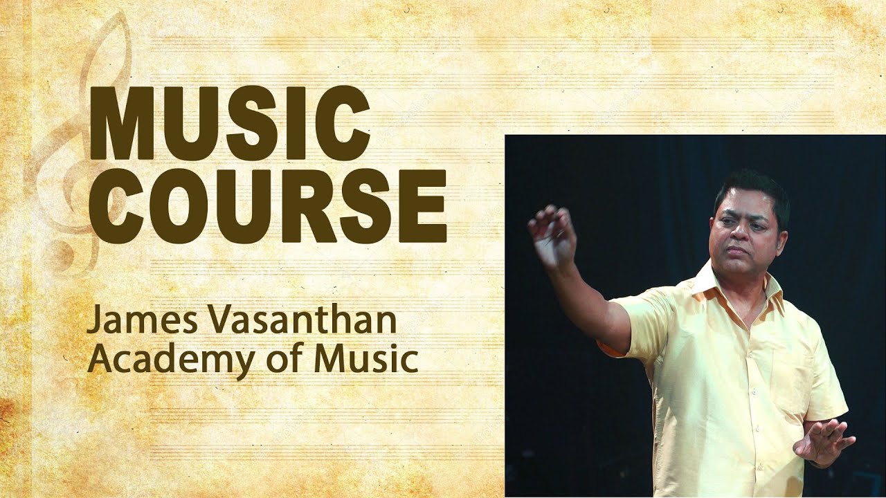 HARMONY  COUNTERPOINT  MUSIC COURSE  James Vasanthan