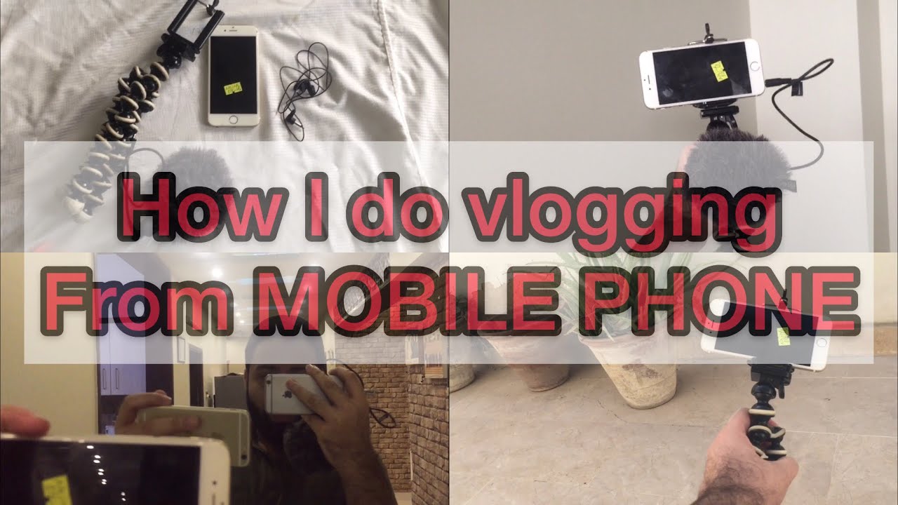 How to Vlog With A Phone? | My vlogging Setup | Start A Youtube Channel ...