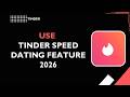 HOW TO USE TINDER SPEED DATING FEATURE 2026
