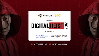 Digital Heist 2025 - Data Protection & Cyber Resilience in the age of AI | Mumbai