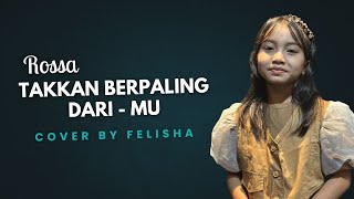 Download Lagu Takkan Berpaling Dari-Mu - FELISHA COVER MP3