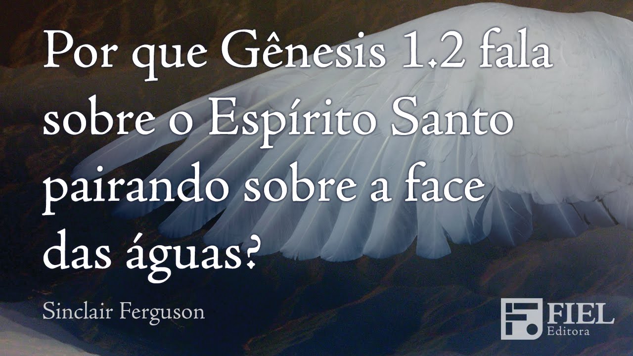 O Espírito Pairava Sobre As águas EDUCA O Espírito Pairava Sobre As águas EDUCA