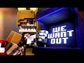 We want out song by dagames fnafminecraft collab