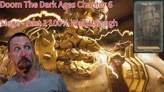 Siege Part 1 100% Walkthrough – DOOM: The Dark Ages Chapter 6 (Secrets, Collectibles & Challenges)