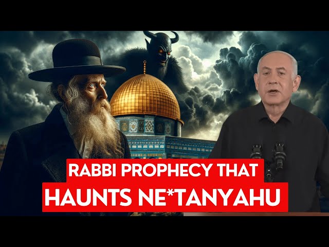 RABBI PROPHECY THAT HAUNTS NE*TANYAHU class=