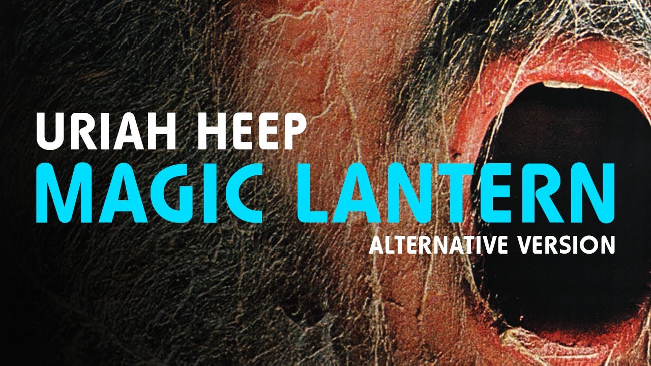 Watch Uriah Heep - Magic Lantern (Alternative Version) (Official Audio) on YouTube Watch Uriah Heep - Magic Lantern (Alternative Version) (Official Audio) on YouTube