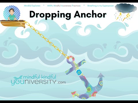 Dropping Anchor, guided mindfulness practice