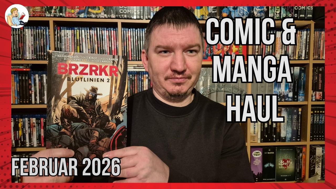 Comic & Manga Haul Februar 2026 | Neuheiten & Nachkäufe