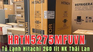 Tủ lạnh Hitachi 260 lít HRTN5275MFUVN Nhập Thái GIÁ RẺ | Chân Ngắn RV