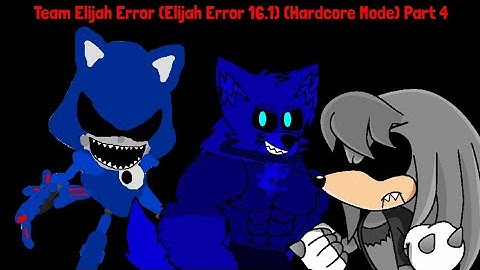 Team Elijah Error (Elijah Error 16.1) (Hardcore Mode) Part 4