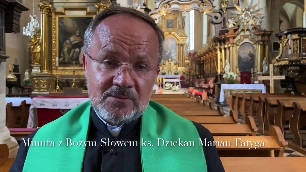 #Minuta z Bożym Słowemks.Dziekan Marian Fatyga XIII ...