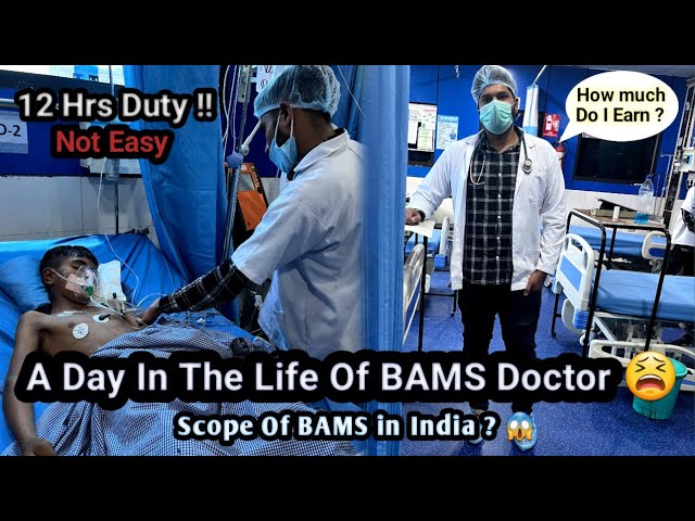 A Day In the Life Of BAMS Doctor 😩 || Salary After BAMS ?? || Scope Of BAMS In India ? 😱 Regret ? class=