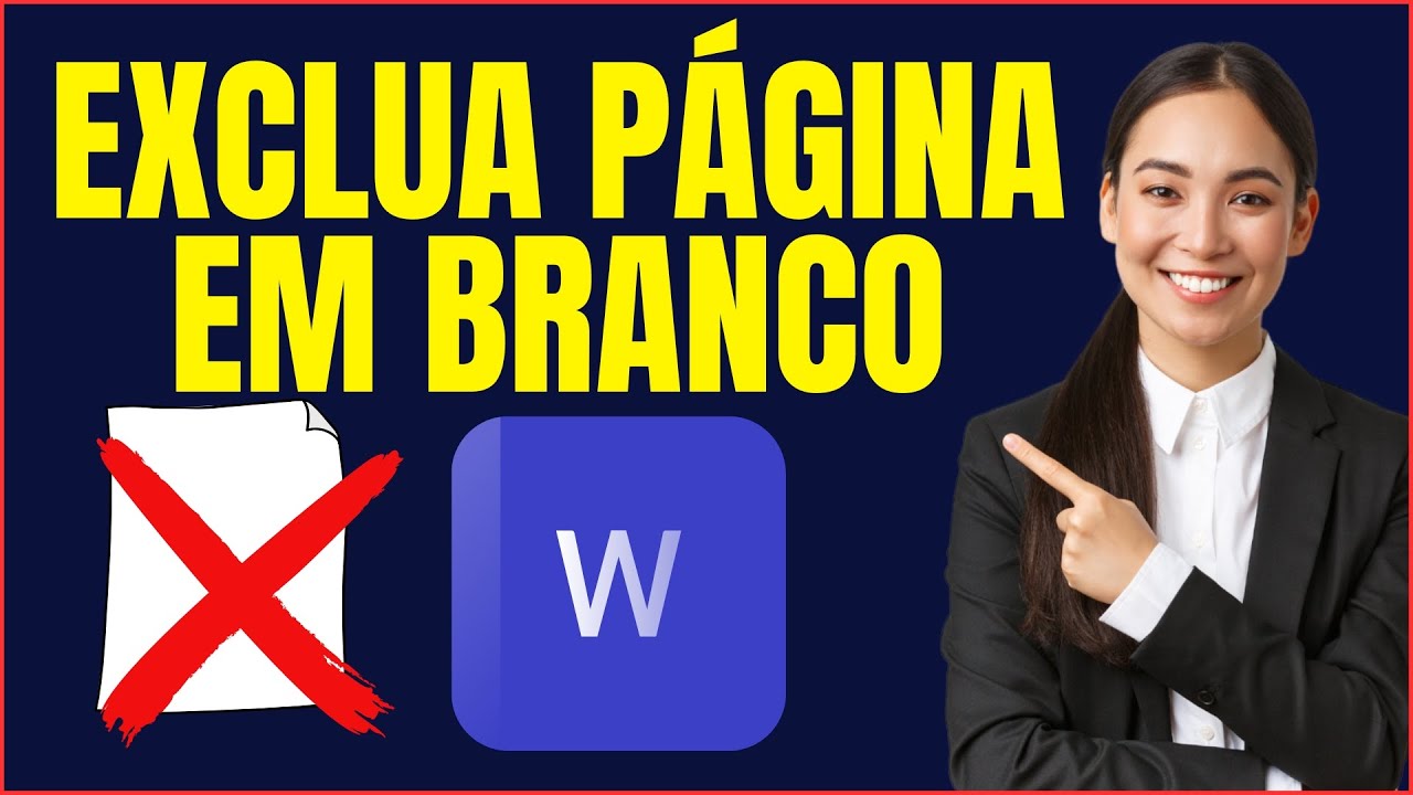 COMO EXCLUIR UMA PAGINA EM BRANCO NO WORD - YouTube