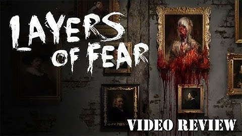 Review: Layers of Fear (PlayStation 4, Xbox One & Steam) - Defunct Games