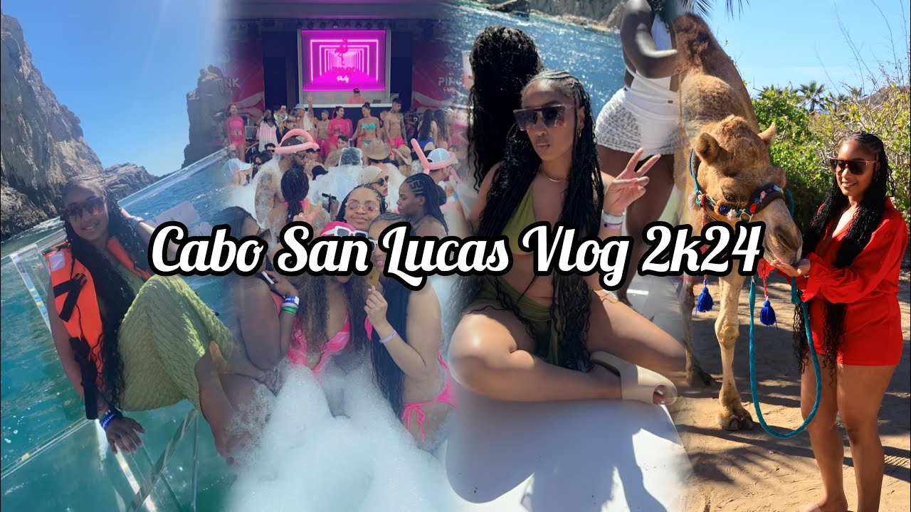 Cabo San Lucas Vlog 2k24: Pink Foam Party, Hip Hop Party Boat, Camel Desert Tour and More