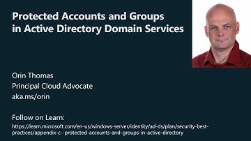 Protected Security Accounts and Groups in Active Directory