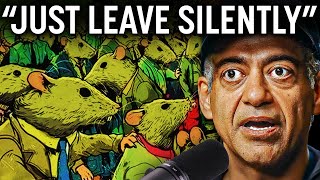 Naval Ravikant: Just Leave Silently!