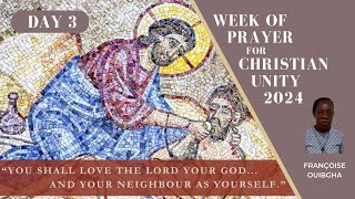 DAY3 - Week of Prayer for Christian Unity 2024