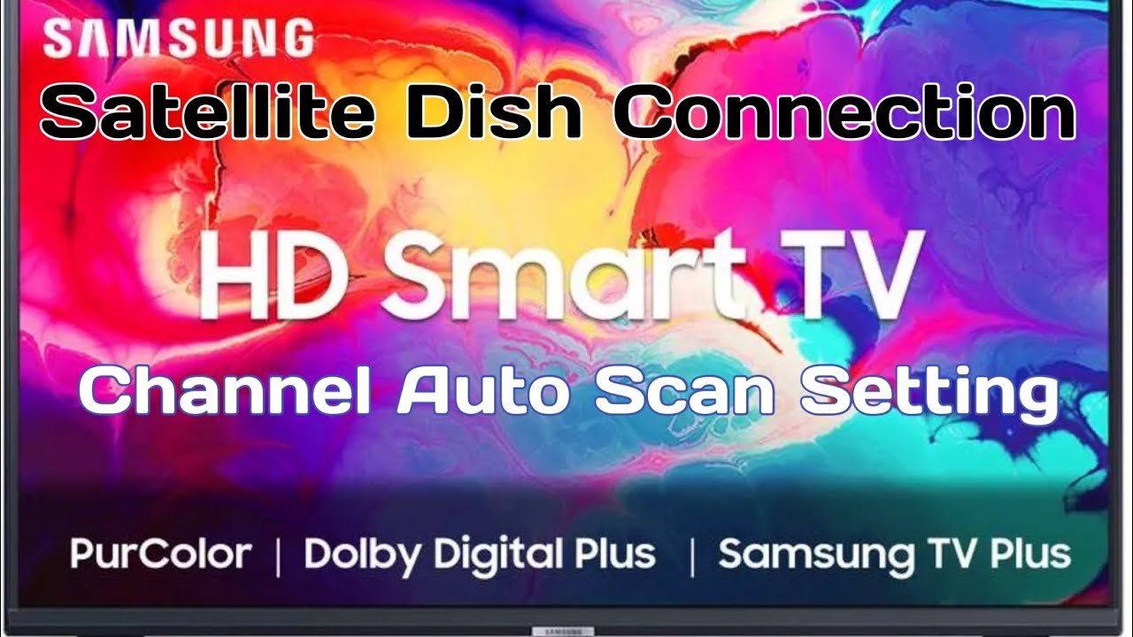 How to Set Up Your Samsung LED TV | satellite setup