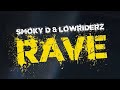 Smoky D &amp; Lowriderz  - Rave