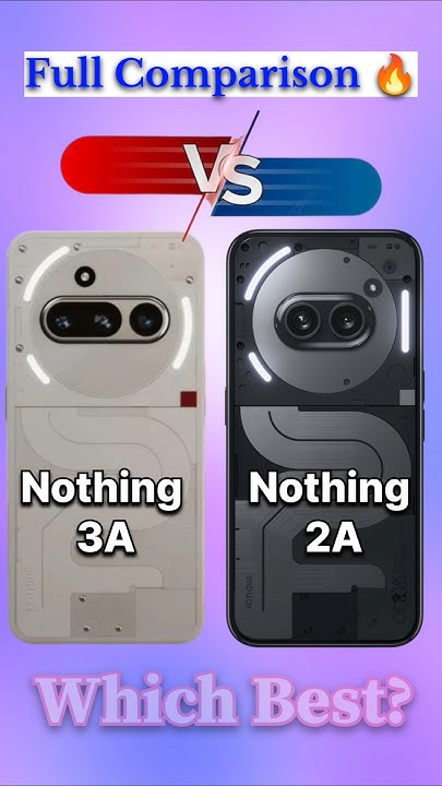Nothing 3a Vs 2a Comparison 🔥🔥#shorts #newphone #nothing3a #nothing ...