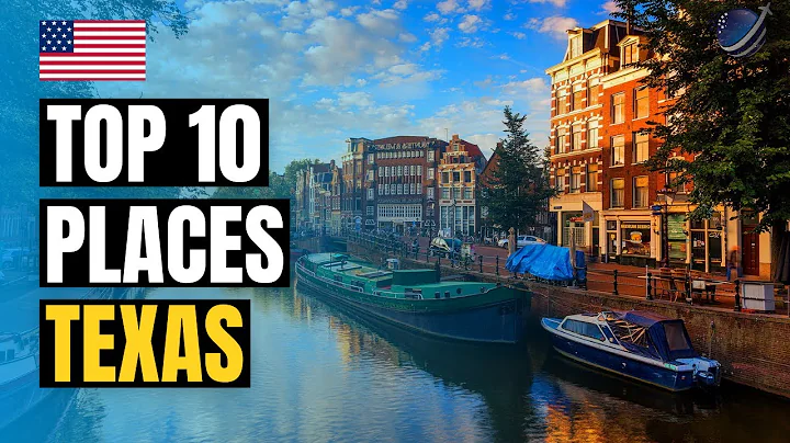 Top 15 Best Places to Visit in Texas 2025