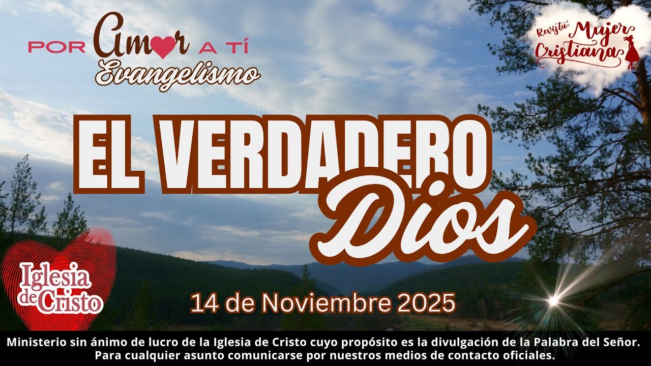 El verdadero Dios - Por Amor a Ti - Revista Mujer Cristiana - YouTube