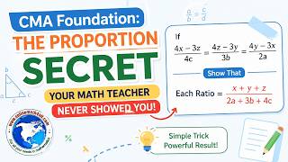 CMA Foundation : The Proportion Secret Your Math Teacher Never Showed You