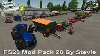 FS25 Mod Pack 28 Edited By Stevie For PC Farming Simulator 25 | Download link Included | Farm Sim