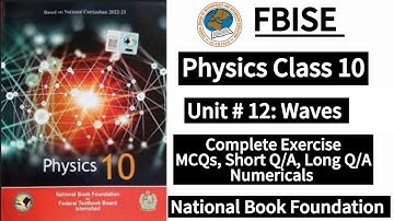 Class 10 Physics Unit 12 Complete Exercise | New Syllabus 2025|LearnOnlineWithAnum