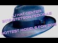 JJ Hat Center 2019 - 2020 Stetson Hats / Fedoras!