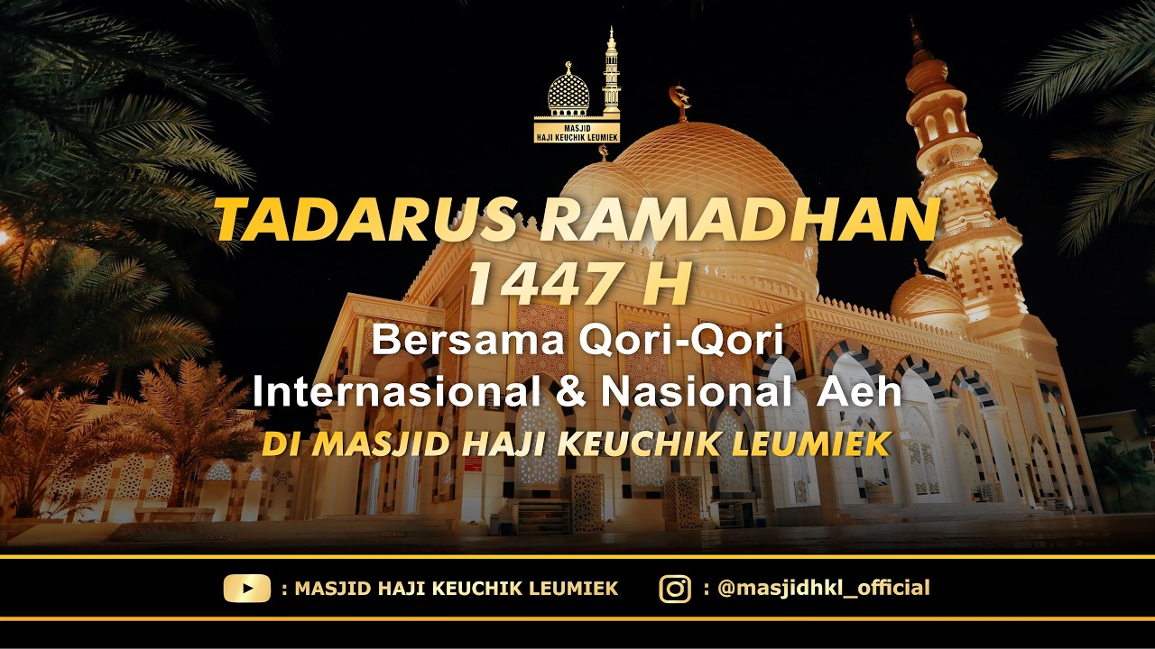 Tadarus Malam 15 Ramadhan 1447 Hijriah di Masjid Haji Keuchik Leumiek (04-03-2026)