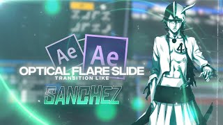 How to make Optical Flare Slide Transition like @sanchezae   In After Effects.