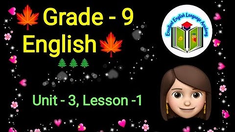 Grade -9, Unit -3, Lesson -1, #listening #audio @eela-excellentenglish
