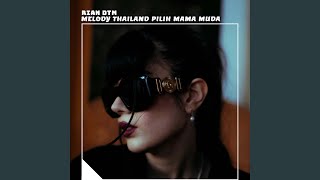 Download Lagu Melody Thailand Pilih Mama Muda