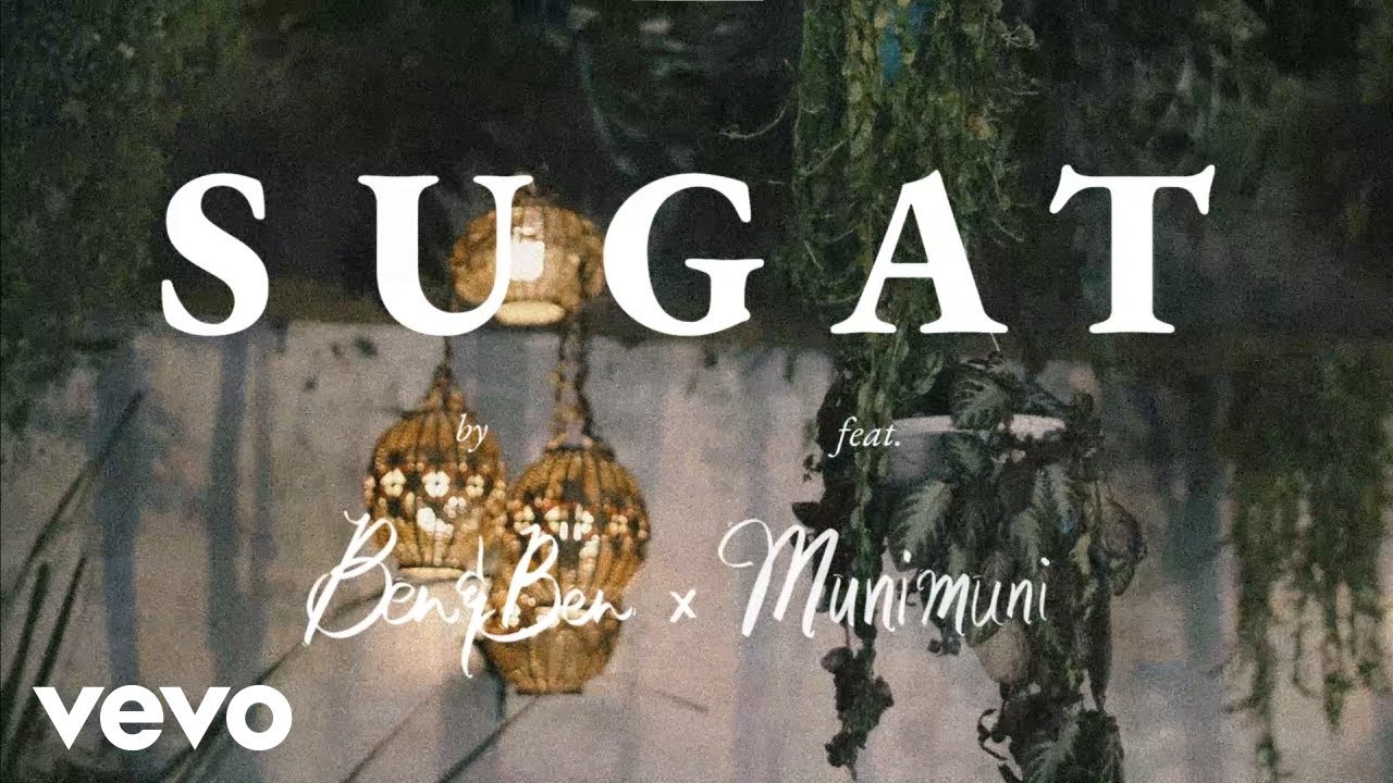 Ben&Ben, Munimuni Sugat (feat. Munimuni) Official LYRIC Video YouTube