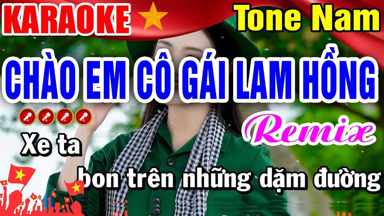 CHÀO EM CÔ GÁI LAM HỒNG Karaoke Remix Nhạc Đỏ Tone Nam | Tình Trần Karaoke