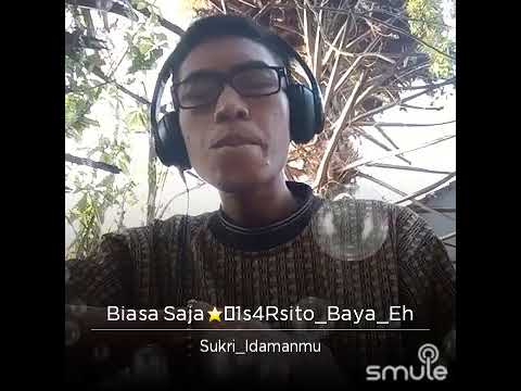 Biasa Saja (Imam S Arifin) - Sukri Idamanmu on smule Biasa Saja (Imam S Arifin) - Sukri Idamanmu on smule