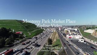 2-7-19 - Monterey Park Market Place - Zipline Along Freeway