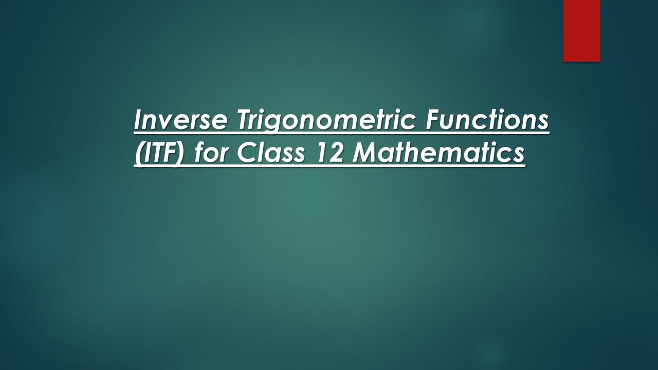 Evaluating Inverse Trigonometric Functions (ITF) for class 12 Mathematics  Part 1