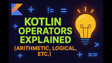 Kotlin Operators Explained 🔥 (Arithmetic, Logical, Comparison & Assignment) | AI Read