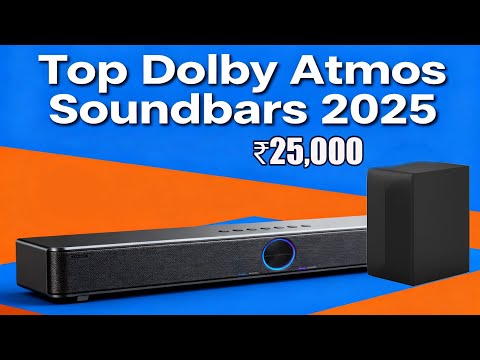 Top Budget Dolby Atmos Soundbars Under ₹25k | Performance & Value 2025 Guide
