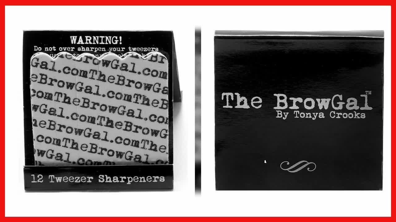 Great product -  The BrowGal – 12 Tweezer Sharpeners – Exclusive for Sharp & Efficient Longer Period