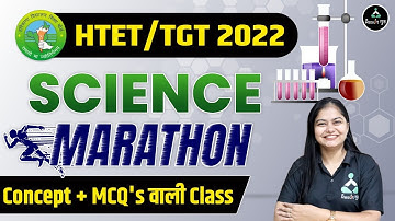 HTET/TGT 2022 | SCIENCE | MARATHON | Concept + MCQ