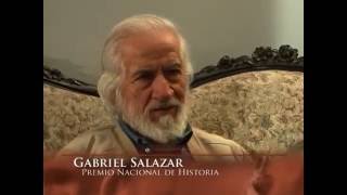 &quot;Gabriel Salazar: un historiador social&quot; (documental completo)