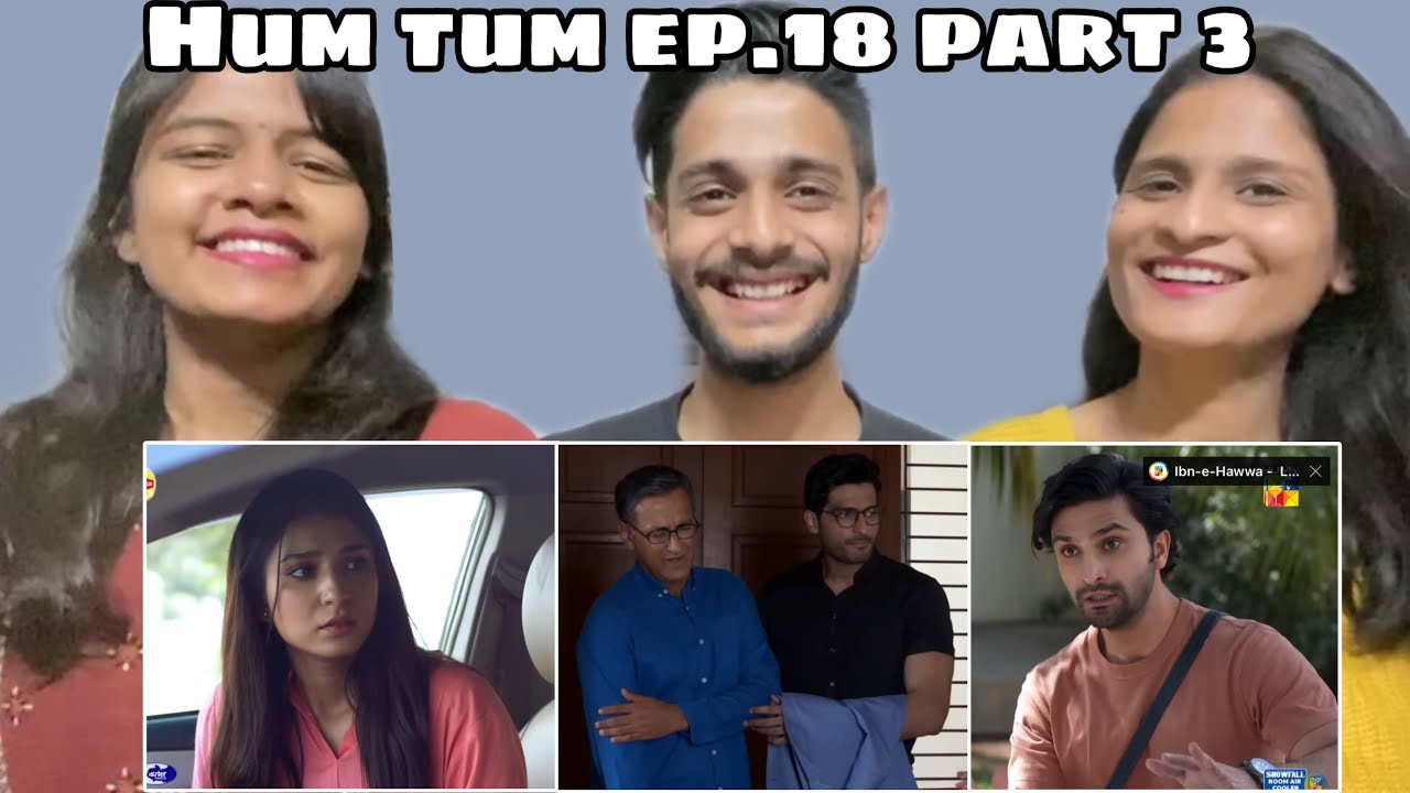 HUM TUM - Ep.18 Part 3 | WhatTheFam Reactions!! - YouTube