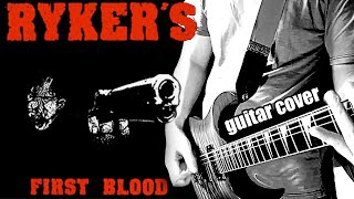 RYKER'S - First Blood ( guitar Cover play along )